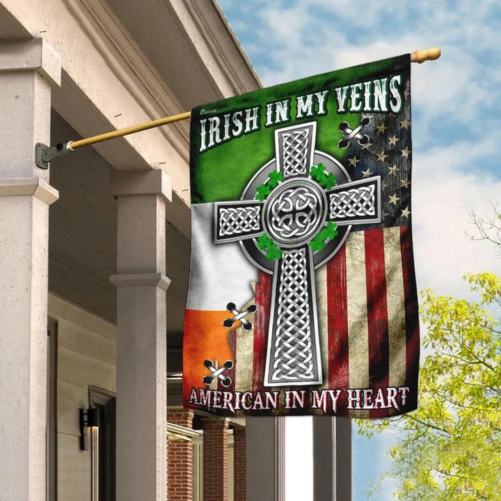 Irish In My Veins - American In My Heart - Celtic Knot Cross Flag